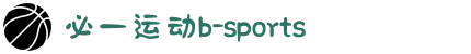 必一·运动(B-Sports)官方网站"